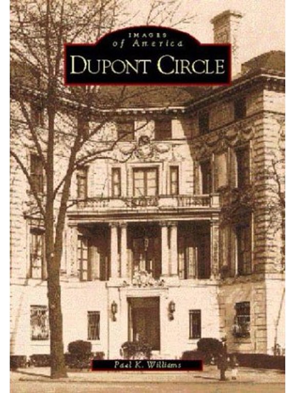 Pre-Owned DuPont Circle (Paperback) by Paul K Williams