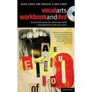 The Vocal Arts Workbook + DVD: A Practical Course for Vocal Clarity and Expression [With DVD], Used [Paperback]