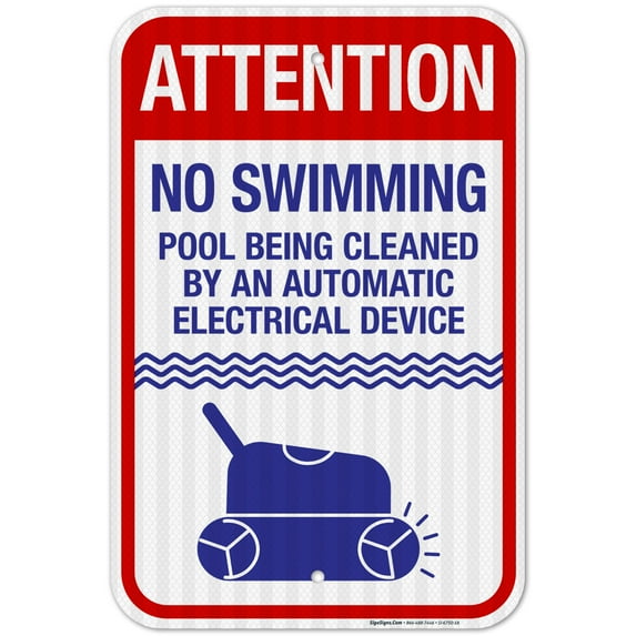 Attention Pool Being Cleaned By An Automatic Electrical Device Sign, Pool Sign,