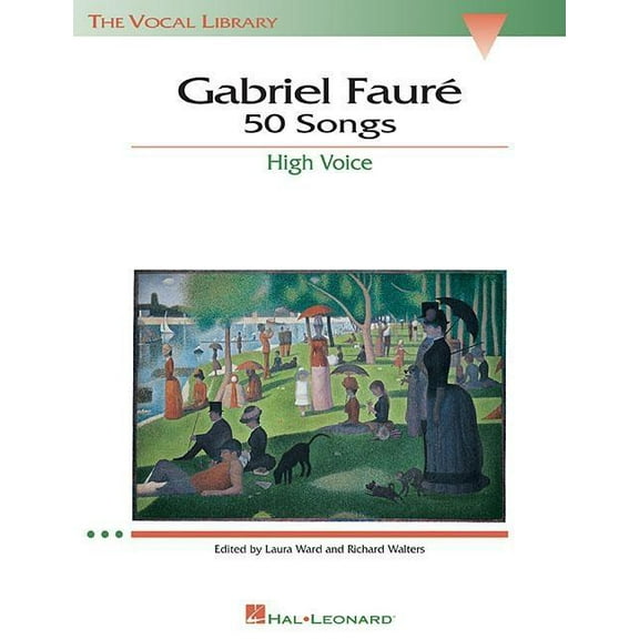 Gabriel Faure: 50 Songs: The Vocal Library High Voice, (Paperback)
