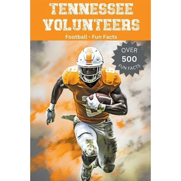 Tennessee Volunteers Football Fun Facts, (Paperback)