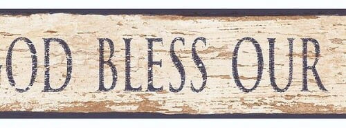878967 God Bless Our Home Wallpaper Border
