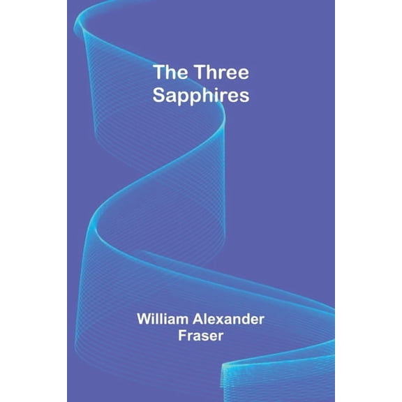 The Three Sapphires, (Paperback)