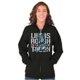 thumbnail image 3 of Life Is Rough So You Gotta Be Tough Unisex Plus Size Zip Hoodie Brisco Brands 5X, 3 of 4