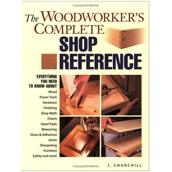 Pre-Owned The Woodworker's Complete Shop Reference, 9781558706323, 1558706321, Paperback,