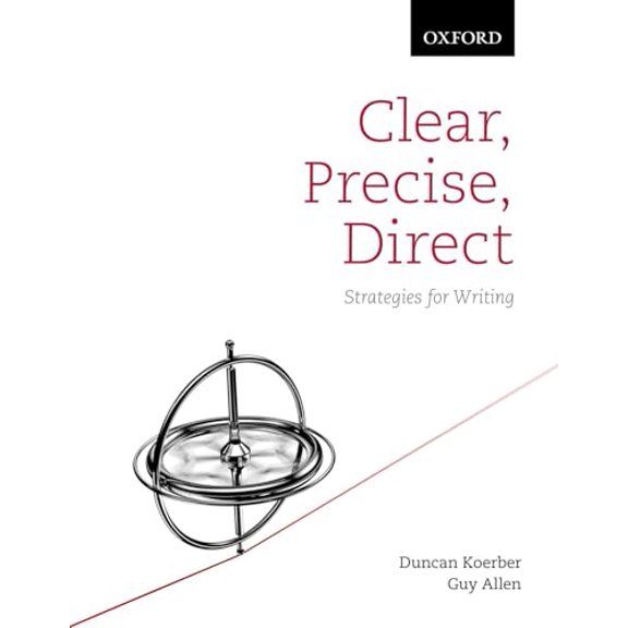 Pre-Owned Clear, Precise, Direct: Strategies for Writing (Paperback) 0199006407 9780199006403
