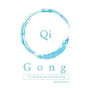 Qigong: The Quick & Easy Start-Up Guide