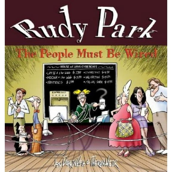 Rudy Park: The People Must Be Wired, (Paperback)
