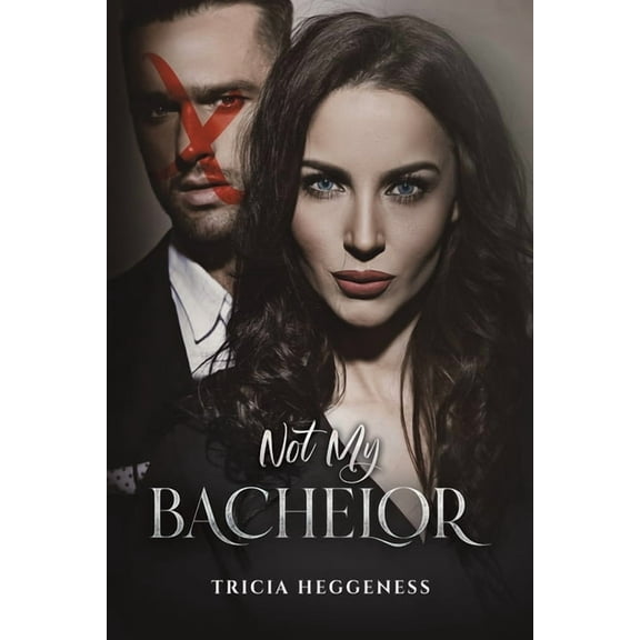 Not My Bachelor, (Paperback)