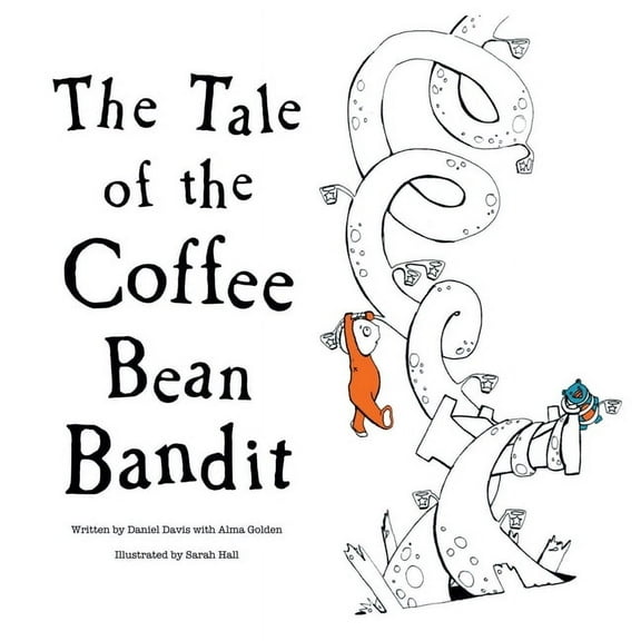 The Tale of the Coffee Bean Bandit (Paperback)