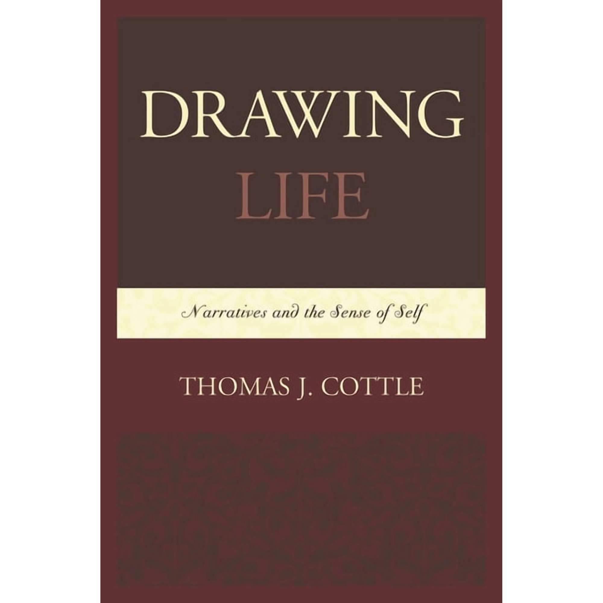 Drawing Life: Narratives and the Sense of Self (Paperback)