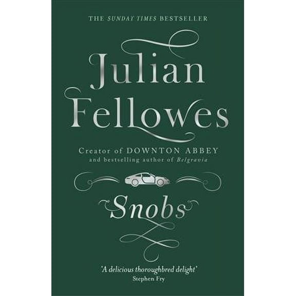 Snobs : A Novel