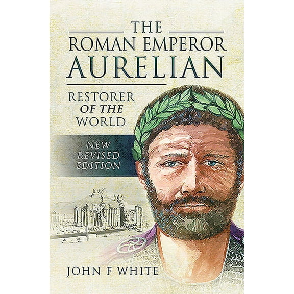 The Roman Emperor Aurelian (Paperback)