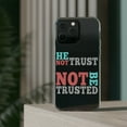 thumbnail image 3 of DistinctInk Clear Case for Apple iPhone 13 PRO (6.1" Screen) - He Who Does Not Trust Will Not Be Trusted, 3 of 9