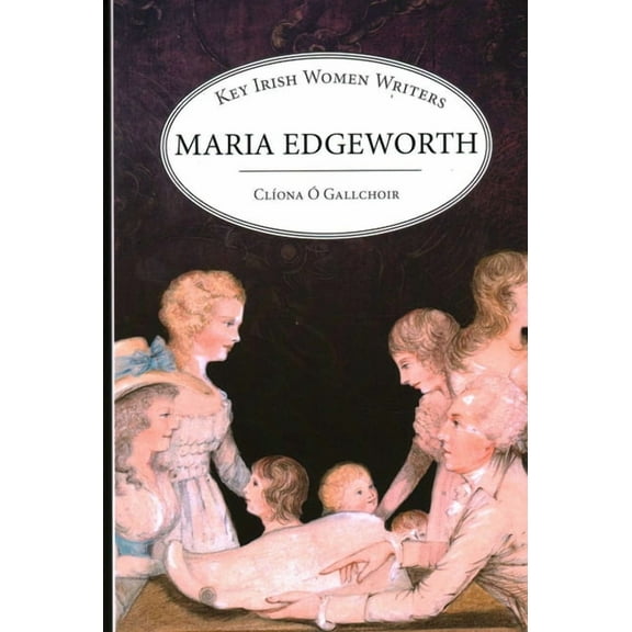 Key Irish Women Writers Maria Edgeworth, (Paperback)