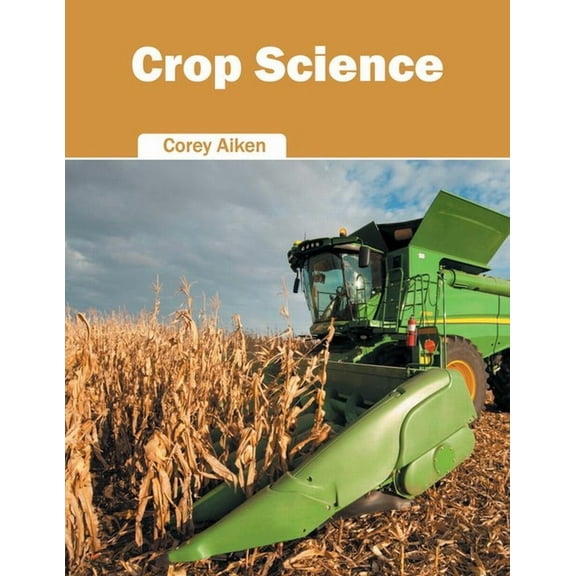 Crop Science, (Hardcover)