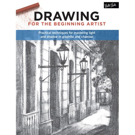 Drawing For The Beginning Artist Practical Techniques