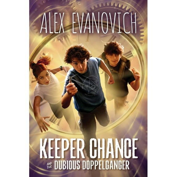 Evil Villains International League Keeper Chance and the Dubious DoppelgÃ¤nger, Book 2, (Hardcover)