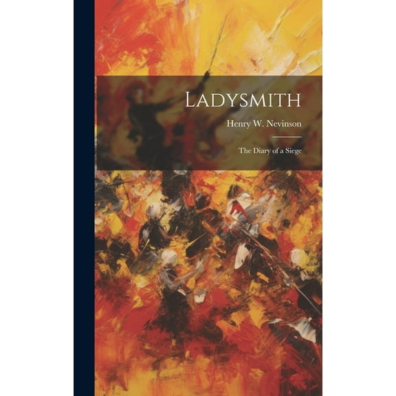 Ladysmith: The Diary of a Siege (Hardcover)