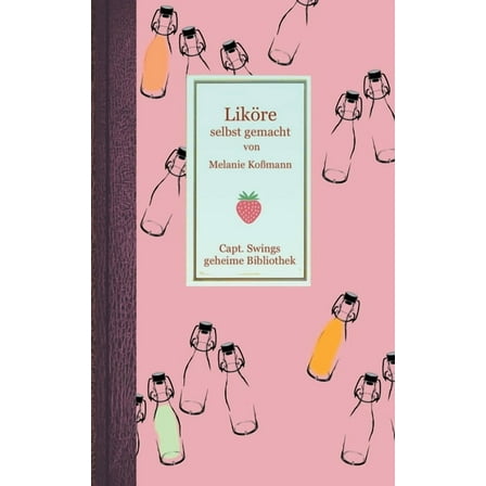 LikÃ¶re selbst gemacht, (Paperback)