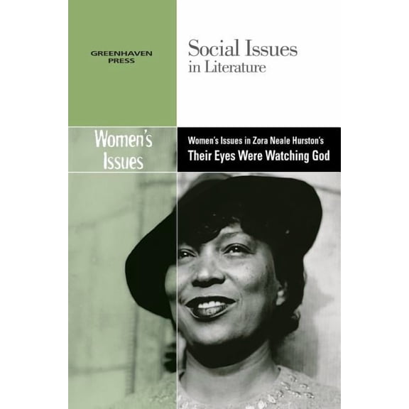 Social Issues in Literature Women's Issues in Zora Neale Hurston's Their Eyes Were Watching God, (Paperback)