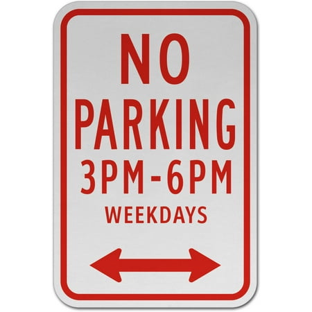 6pm Minnetonka Traffic Signs - No Parking 3PM To 6PM Weekdays Sign 12 x 8 Aluminum Sign Street Weather Approved Sign 0.04 Thickness ()
