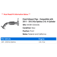 thumbnail image 2 of Front Exhaust Line - Compatible with 2011 - 2012 Kia Optima 2.4L 4-Cylinder, 2 of 2