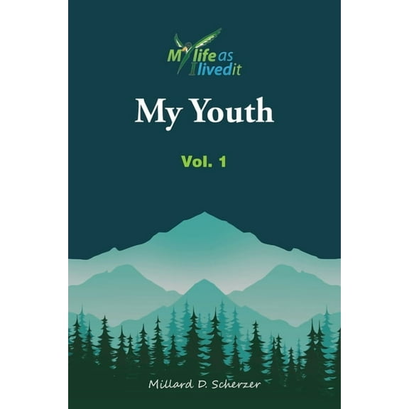 My Youth: Vol. I