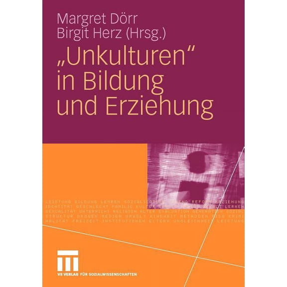 Unkulturen in Bildung Und Erziehung, (Paperback)