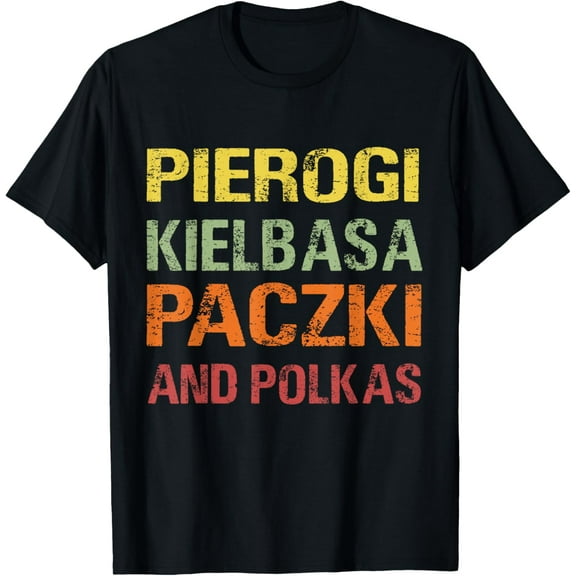 Dyngus Day Shirt Polish Pierogi Kielbasa Paczki and Polkas T-Shirt