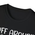 thumbnail image 3 of Fluff Around And Find Out Funny Cat Adult Humor Novelty Unisex T-Shirt, 3 of 6