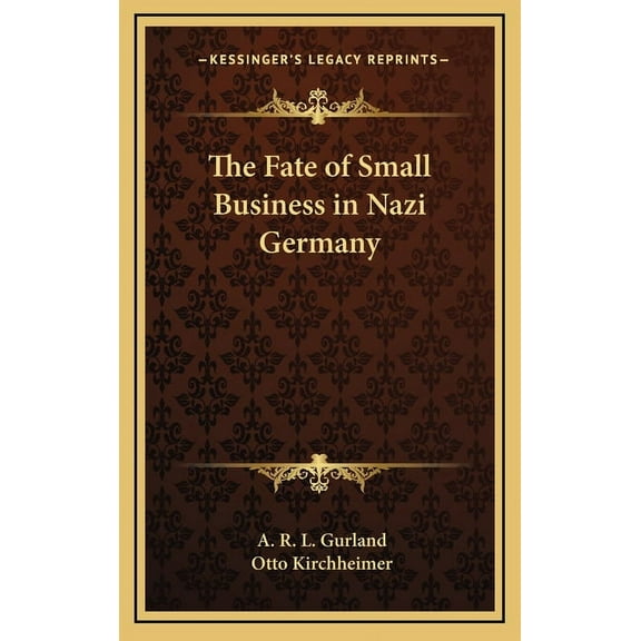 The Fate of Small Business in Nazi Germany (Hardcover)