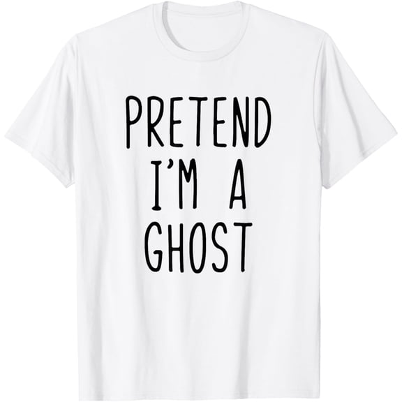 t-shirt Pretend I'm A Ghost Costume Halloween Easy Lazy T-Shirt mens, woman, white，funny，journey，Crew Neck, Short Sleeve,printing
