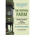thumbnail image 1 of Pre-Owned The Vertical Farm: Feeding the World in the 21st Century (Hardcover) 0312611390 9780312611392, 1 of 1
