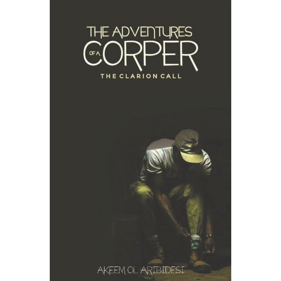 The Adventures of a Corper (Paperback)