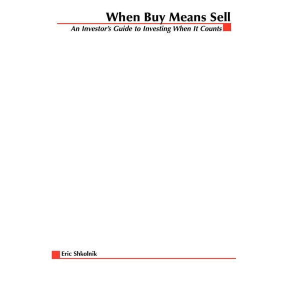 When Buy Means Sell, (Paperback)