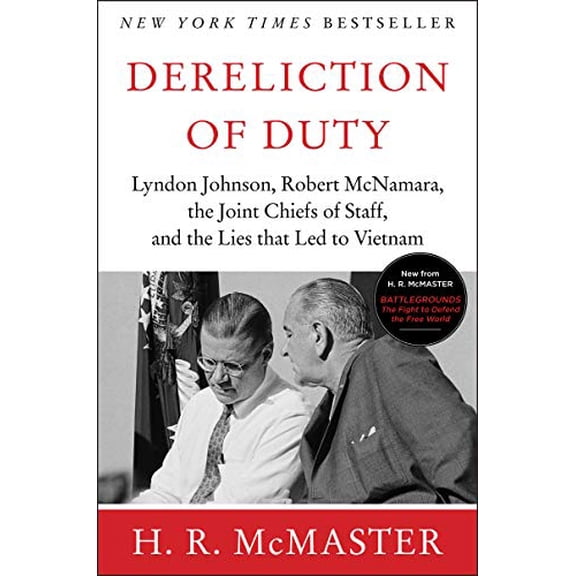 Pre-Owned Dereliction of Duty: Johnson, McNamara, the Joint Chiefs of Staff, and the Lies That Led to Vietnam, 9780060929084, 0060929081, Paperback, Reprint edition