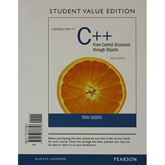 Pre-Owned Starting Out with C++ From Control Structures through Objects, Student Value Edition (8th Edition), 9780133778816, 0133778819, Paperback, 8 edition