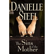 The Sins of the Mother (Hardcover) by Danielle Steel