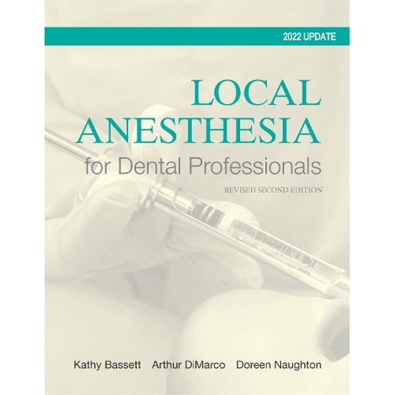 Pre-Owned Local Anesthesia for Dental Professionals 2022 Update (Paperback) 0133077713 9780133077711