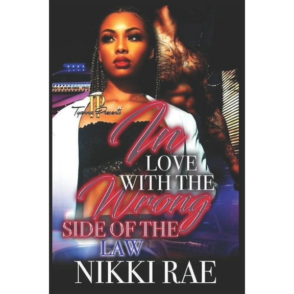 In Love with the Wrong Side of the Law (Paperback)