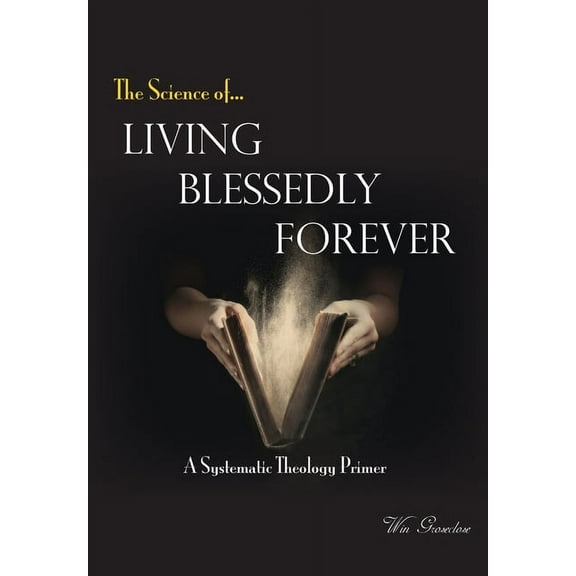 Living Blessedly Forever, (Hardcover)