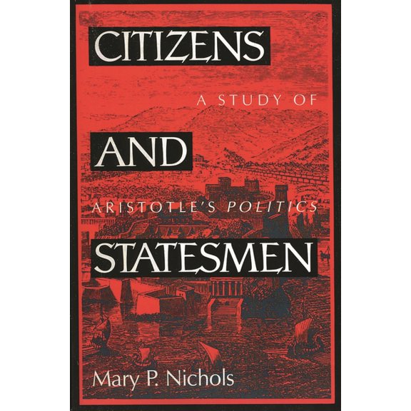 Perspectives on Classical Political and  Citizens and Statesmen: A Study of Aristotle's Politics, (Paperback)
