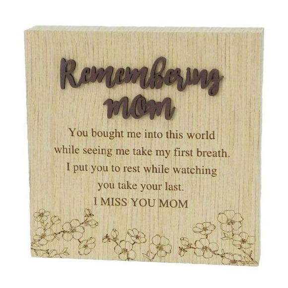 Wood Grain With Saying-Remembering Mom Block Sign