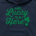 thumbnail image 2 of Instant Message - Just Lucky To Be Here - Men's Pullover Hooded Fleece Sweatshirt, 2 of 5
