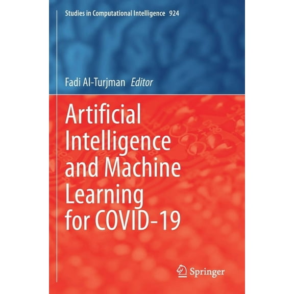 Studies in Computational Intelligence Artificial Intelligence and Machine Learning for Covid-19, Book 924, (Paperback)