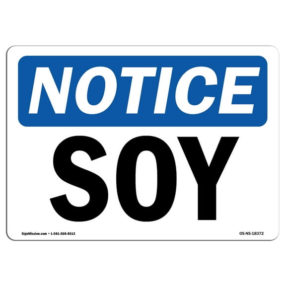 OSHA Notice Sign - Soy | Plastic Sign | Protect Your Business, Construction Site, Warehouse & Shop Area |  Made in the USA