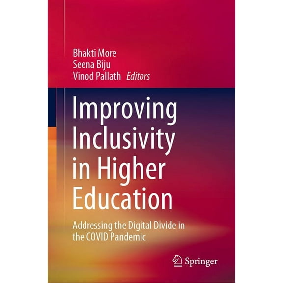 Improving Inclusivity in Higher Education: Addressing the Digital Divide in the Covid Pandemic (Hardcover)