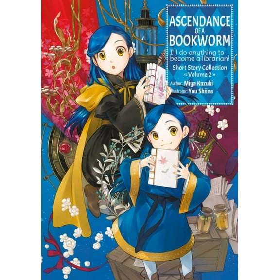 Ascendance of a Bookworm: Short Story Co Ascendance of a Bookworm: Short Story Collection Volume 2 (Light Novel), Book 2, (Paperback)