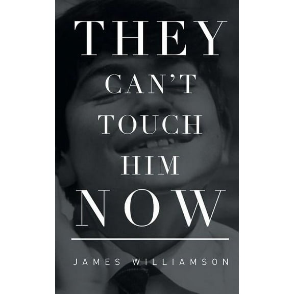 They Can't Touch Him Now (Paperback)